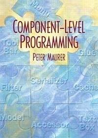 Peter M. Maurer - «Component Level Programming»