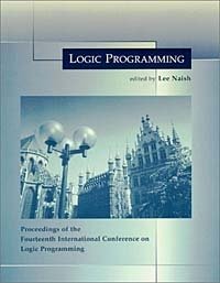 Lee Naish - «Logic Programming: The 14th International Conference (Logic Programming)»