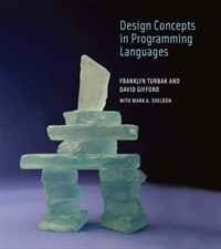 Franklyn Turbak, David Gifford with Mark A. Sheldon - «Design Concepts in Programming Languages»