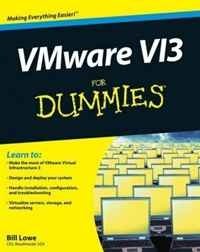 William Lowe - «VMware Infrastructure 3 For Dummies (For Dummies (Computer/Tech))»