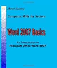 Ludwig Keck - «Word 2007 Basics: An Introduction to Microsoft Office Word 2007»