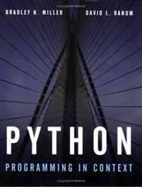 PhD, Bradley Miller, David Ranum - «Python Programming in Context»