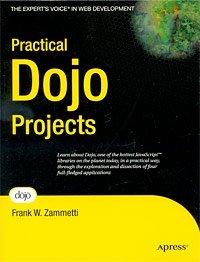 Frank W. Zammetti - «Practical Dojo Projects»