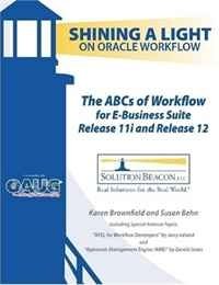 Karen Brownfield, Susan Behn, Gerald Jones - «The ABCs of Workflow for E-Business Suite Release 11i and Release 12»