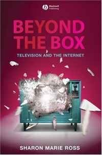 Sharon Ross - «Beyond the Box: Television and the Internet»