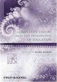 Mark Mason - «Complexity Theory and Education (Educational Philosophy and Theory Special Issues)»