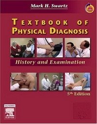 Mark H. Swartz - «Textbook of Physical Diagnosis: History and Examination With STUDENT CONSULT Online Access: History and Examination»