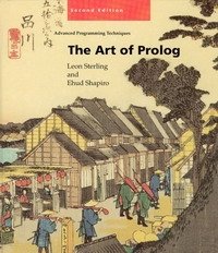 The Art of PROLOG: Advanced Programming Techniques (Logic Programming)
