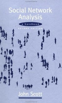 John P Scott - «Social Network Analysis: A Handbook»