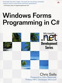 Chris Sells - «Windows Forms Programming in C#»