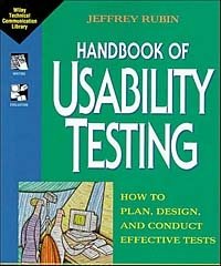 Jeffrey Rubin - «Handbook of Usability Testing: How to Plan, Design, and Conduct Effective Tests»