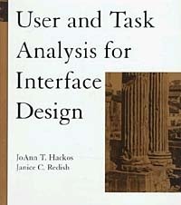 JoAnn T. Hackos, Janice C. Redish - «User and Task Analysis for Interface Design»