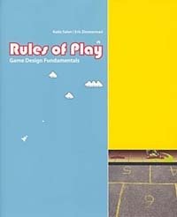 Katie Salen, Eric Zimmerman - «Rules of Play : Game Design Fundamentals»