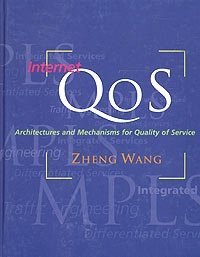 Zheng Wang - «Internet QoS: Architectures and Mechanisms for Quality of Service»