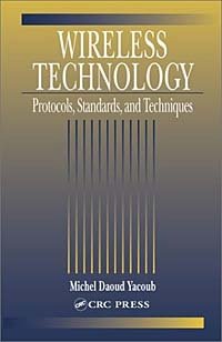Wireless Technology: Protocols, Standards, and Techniques
