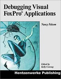 Nancy Folsom - «Debugging Visual FoxPro Applications»