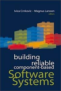 Ivica Crnkovic, Magnus Larsson - «Building Reliable Component-Based Software Systems»