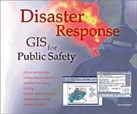 Gary Amdahl - «Disaster Response: GIS for Public Safety»