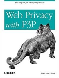 Lorrie Faith Cranor - «Web Privacy with P3P»
