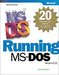 Van Wolverton - «Running MS-DOS 20th Anniversary Edition»