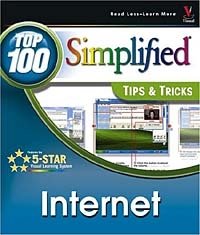 Internet : Top 100 Simplified Tips & Tricks