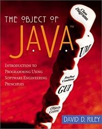 David D. Riley - «The Object of Java : Introduction to Programming Using Software Engineering Principles, JavaPlace Edition»