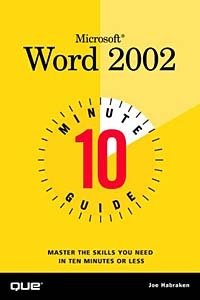 10 Minute Guide to Microsoft(R) Word 2002