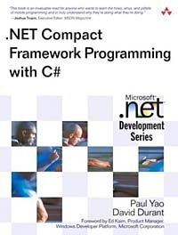 Paul Yao, David Durant - «.NET Compact Framework Programming with C#»
