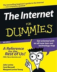 John R. Levine, Margaret Levine Young, Carol Baroudi - «The Internet for Dummies»