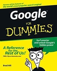Brad Hill - «Google for Dummies»