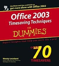 Woody Leonhard - «Office 2003 Timesaving Techniques for Dummies»