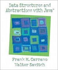 Frank Carrano, Walter Savitch - «Data Structures and Abstractions with Java»