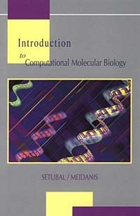 Carlos Setubal - «Introduction to Computational Molecular Biology»