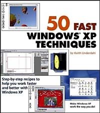 Keith Underdahl - «50 Fast Windows XP Techniques»
