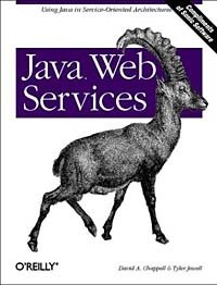 David A. Chappell, Tyler Jewell - «Java Web Services»