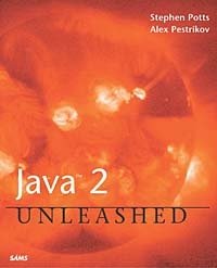 Stephen Potts, Alex Pestrikov - «Java 2 Unleashed»