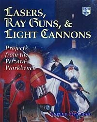 Lasers, Ray Guns and Light Cannons
