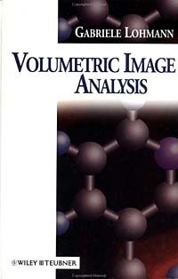 Gabriele Lohmann - «Volumetric Image Analysis»
