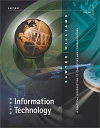 Brian Williams, Stacey Sawyer, Brian K. Williams - «Using Information Technology Introductory Edition»