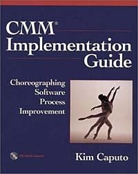 Kim Caputo - «CMM Implementation Guide: Choreographing Software Process Improvement»