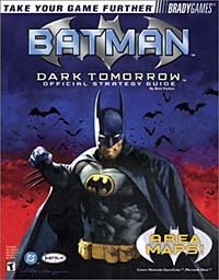 Batman: Dark Tomorrow Official Strategy Guide