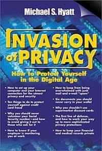 Michael Hyatt - «Invasion of Privacy : How to Protect Yourself in the Digital Age»