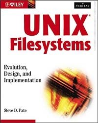 Steve D. Pate - «UNIX Filesystems: Evolution, Design, and Implementation»