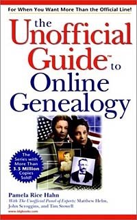 Pamela Rice Hahn - «The Unofficial Guide to Online Genealogy»