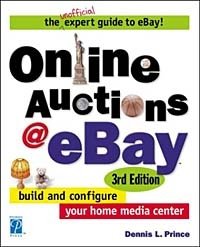 Dennis L. Prince - «Online Auctions @ eBay, 3rd Edition»