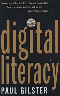 Paul Gilster - «Digital Literacy»