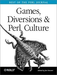 Jon Orwant - «Games Diversions & Perl Culture: Best of the Perl Journal»