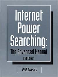 Phil Bradley - «Internet Power Searching: The Advanced Manual»