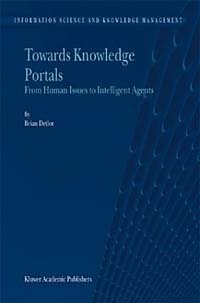 Brian Detlor - «Towards Knowledge Portals: From Human Issues to Intelligent Agents (Information Science and Knowledge Management, 19)»