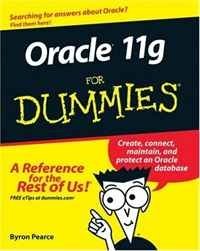 Chris Zeis, Chris Ruel - «Oracle 11g For Dummies (For Dummies (Computer/Tech))»